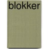 Blokker by Teri van der Heijden