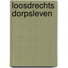 Loosdrechts dorpsleven door Cor Lam
