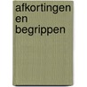 Afkortingen en begrippen door Onbekend