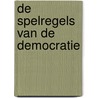 De spelregels van de democratie door Steven Van Hecke