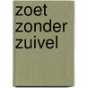 Zoet zonder zuivel door Erica Schot