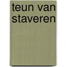 Teun van Staveren by Unknown