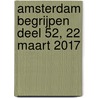 Amsterdam begrijpen deel 52, 22 maart 2017 by Ton Flierman