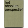 Het absolute perspectief by Peter Gordijn