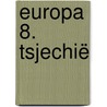 Europa 8. Tsjechië door Anwb