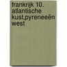 Frankrijk 10. Atlantische kust,Pyreneeën west door Anwb