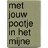 Met jouw pootje in het mijne