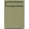 Scandinavië/IJsland 5. Noorwegen/Zweden door Anwb