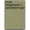 ANWB Wegenkaart 1. Spanje/Portugal door Anwb