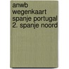 ANWB wegenkaart Spanje Portugal 2. Spanje noord door Anwb