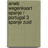 ANWB Wegenkaart Spanje / Portugal 3 Spanje zuid door Anwb