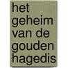 Het geheim van de gouden hagedis by Robin Raven