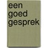Een Goed Gesprek