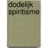 Dodelijk spiritisme