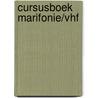 Cursusboek Marifonie/VHF door Ben Ros