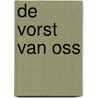 De Vorst van Oss by Linda Dielemans