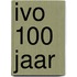 IVO 100 jaar