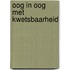 Oog in oog met kwetsbaarheid