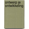 Ontwerp je ontwikkeling door Marianne Meijers