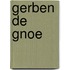 Gerben de gnoe
