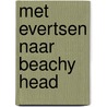 Met Evertsen naar Beachy Head by Dorothé Tempelman-Venselaar