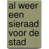 Al weer een sieraad voor de stad by Obbe Norbruis