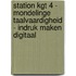 Station KGT 4 - Mondelinge Taalvaardigheid - Indruk maken DIGITAAL