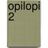 Opilopi 2