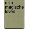 Mijn magische leven by Zach King