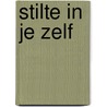 Stilte in je Zelf door Roel Jansen