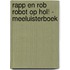 Rapp en Rob Robot op hol! - Meeluisterboek