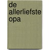 De allerliefste opa door Monica Maas