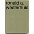 Ronald A. Westerhuis