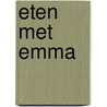 Eten met Emma by Herman Koch