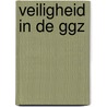 Veiligheid in de ggz door Nico Kaptein
