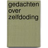 Gedachten over zelfdoding by Simon Critchley