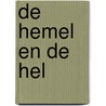 De hemel en de hel by Rob De Kroon