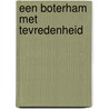 Een boterham met tevredenheid by Marga Schiet