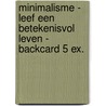 Minimalisme - Leef een betekenisvol leven - backcard 5 ex. door Ryan Nicodemus