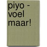 Piyo - Voel maar! door Satoshi Iriyama