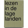 Lezen in de Lage Landen door Onbekend