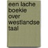 Een lache boekie over Westlandse taal