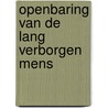 Openbaring van de lang verborgen mens door Enna Elstra