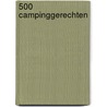 500 campinggerechten door Ali Ray