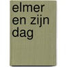 Elmer en zijn dag door David Mckee