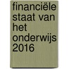 Financiële staat van het onderwijs 2016 door Inspectie van het Onderwijs