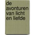 De avonturen van Licht en Liefde