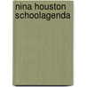 Nina Houston Schoolagenda by Unknown