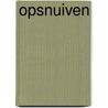 Opsnuiven door Emma Crebolder
