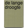 De lange droogte door Cynan Jones